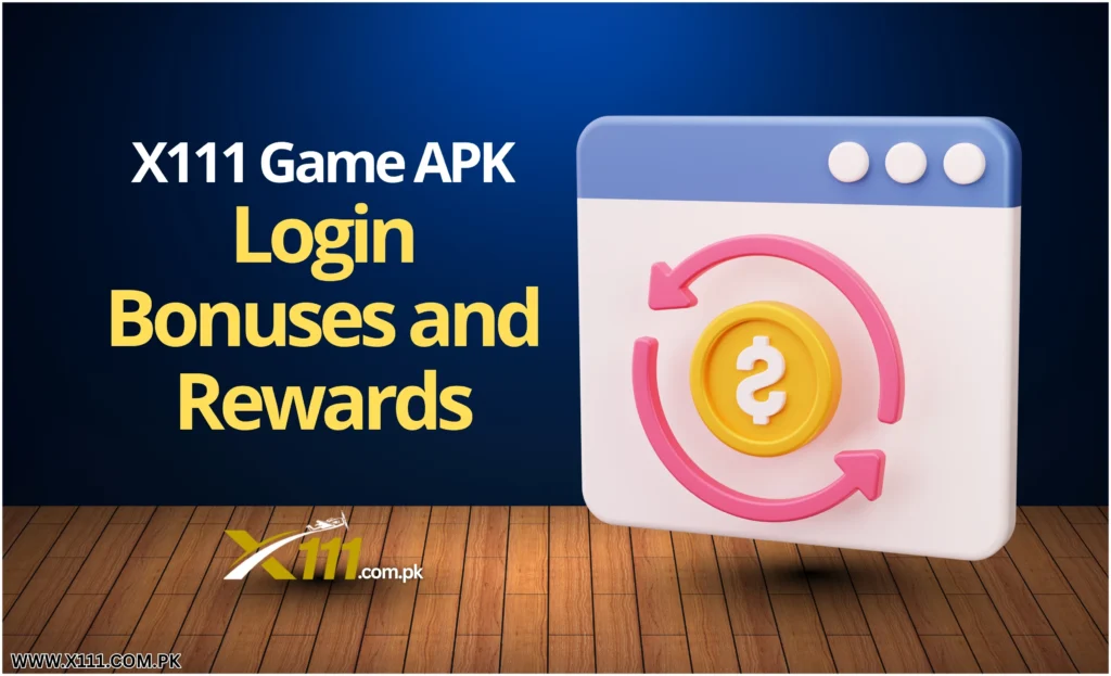 X111 Game APK (Login Bonuses and Rewards)